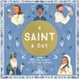 Saint a Day: A 365-Day Devotional Featuring Christian Saints