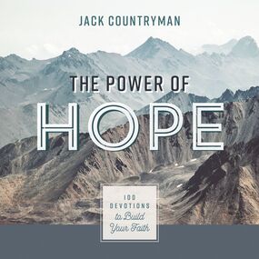 Power of Hope: 100 Devotions to Build Your Faith