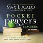 Pocket Prayers for Teachers: 40 Simple Prayers That Bring Peace and Renewal