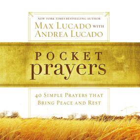 Pocket Prayers: 40 Simple Prayers that Bring Peace and Rest