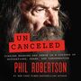 Uncanceled: Finding Meaning and Peace in a Culture of Accusations, Shame, and Condemnation