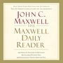 Maxwell Daily Reader: 365 Days of Insight to Develop the Leader Within You and Influence Those Around You