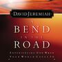 Bend in the Road: Finding God When Your World Caves In