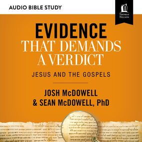 Evidence That Demands a Verdict: Audio Bible Studies: Jesus and the Gospels