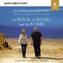 Rock, the Road, and the Rabbi: Audio Bible Studies: Come to the Land Where It All Began