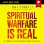Spiritual Warfare Is Real: Audio Bible Studies: How the Power of Jesus Defeats the Attacks of Our Enemy