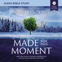 You Were Made for This Moment: Audio Bible Studies