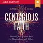 Contagious Faith: Audio Bible Studies: Discover Your Natural Style for Sharing Jesus with Others