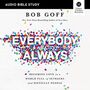 Everybody, Always: Audio Bible Studies: Becoming Love in a World Full of Setbacks and Difficult People