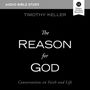 Reason for God: Audio Bible Studies: Conversations on Faith and Life