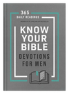 Know Your Bible Devotions for Men: 365 Daily Readings Inspired by the 3-Million Copy Bestseller