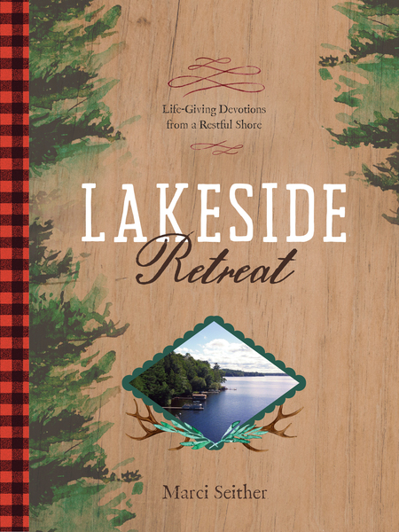 Lakeside Retreat: Life-Giving Devotions from a Restful Shore