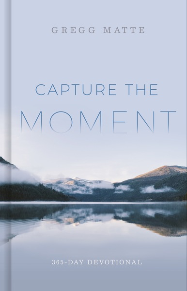 Capture the Moment: 365-Day Devotional