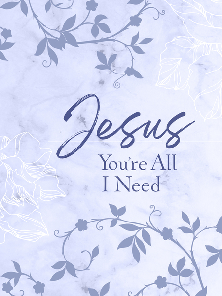 Jesus You're All I Need ziparound devotional