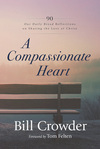 Compassionate Heart: 90 Our Daily Bread Reflections on Sharing the Love of Christ
