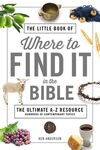 Little Book of Where to Find It in the Bible