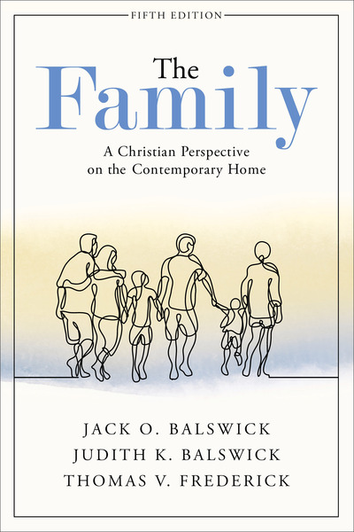 The Family: A Christian Perspective on the Contemporary Home