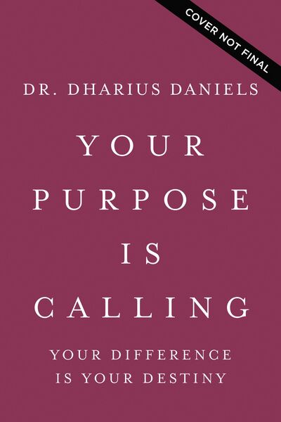 Your Purpose Is Calling: Your Difference Is Your Destiny