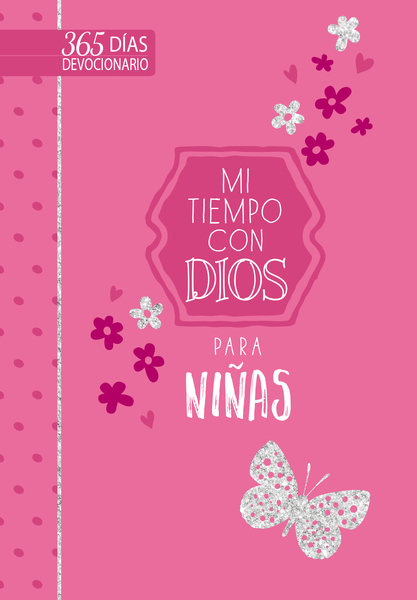 Mi tiempo con Dios para niñas: 365 días devocionario