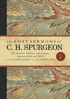 The Lost Sermons of C. H. Spurgeon Volume VI: His Earliest Outlines and Sermons Between 1851 and 1854