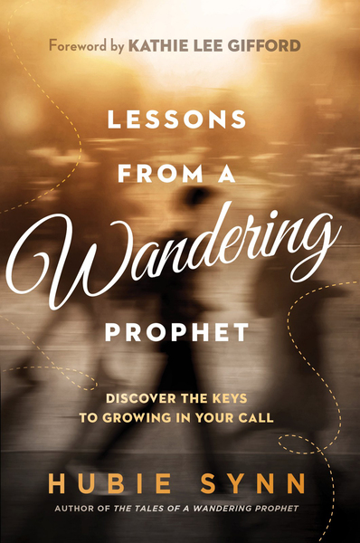Lessons From a Wandering Prophet: Discover the Keys to Growing in Your Call