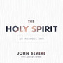 The Holy Spirit: An Introduction