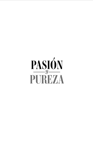 Pasión y pureza: Aprende a someter tu vida amorosa bajo la autoridad de Cristo