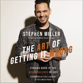 Art of Getting It Wrong: Finding Good in the Misadventures of Life