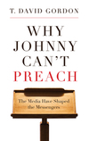 Why Johnny Can’t Preach: The Media Have Shaped the Messengers