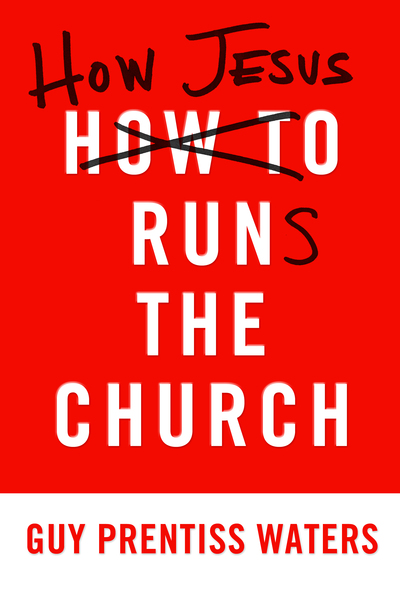 How Jesus Runs the Church