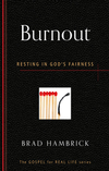 Burnout: Resting in God's Fairness
