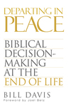 Departing in Peace: Biblical Decision-Making at the End of Life