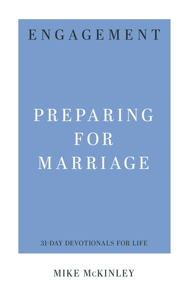 Engagement: Preparing for Marriage