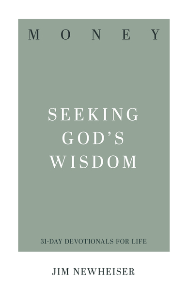 Money: Seeking God's Wisdom