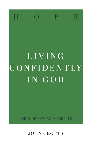 Hope: Living Confidently in God