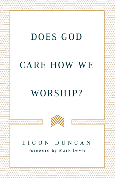 Does God Care How We Worship?