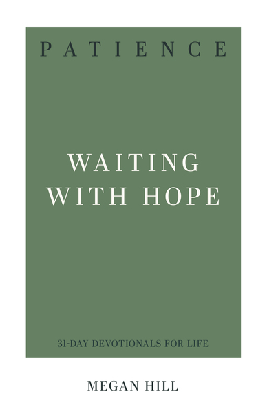 Patience: Waiting with Hope