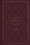 Mobi-The Heart in Pilgrimage: A Treasury of Classic Devotionals on the Christian Life