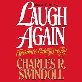 Laugh Again: Experience Outrageous Joy