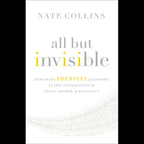 All But Invisible: Exploring Identity Questions at the Intersection of Faith, Gender, and Sexuality