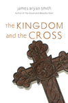 The Kingdom and the Cross