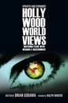 Hollywood Worldviews: Watching Films with Wisdom and Discernment