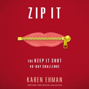 Zip It: The Keep It Shut 40-Day Challenge