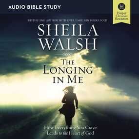 Longing in Me: Audio Bible Studies: A Study in the Life of David