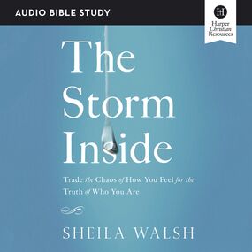 Storm Inside: Audio Bible Studies: Trade the Chaos of How You Feel for the Truth of Who You Are