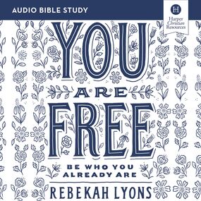 You Are Free: Audio Bible Studies: Be Who You Already Are