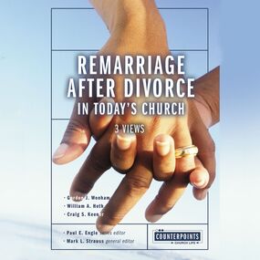 Remarriage after Divorce in Today's Church