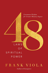 48 Laws of Spiritual Power: Uncommon Wisdom for Greater Ministry Impact