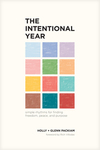 Intentional Year: Simple Rhythms for Finding Freedom, Peace, and Purpose