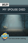 Help! My Spouse Died